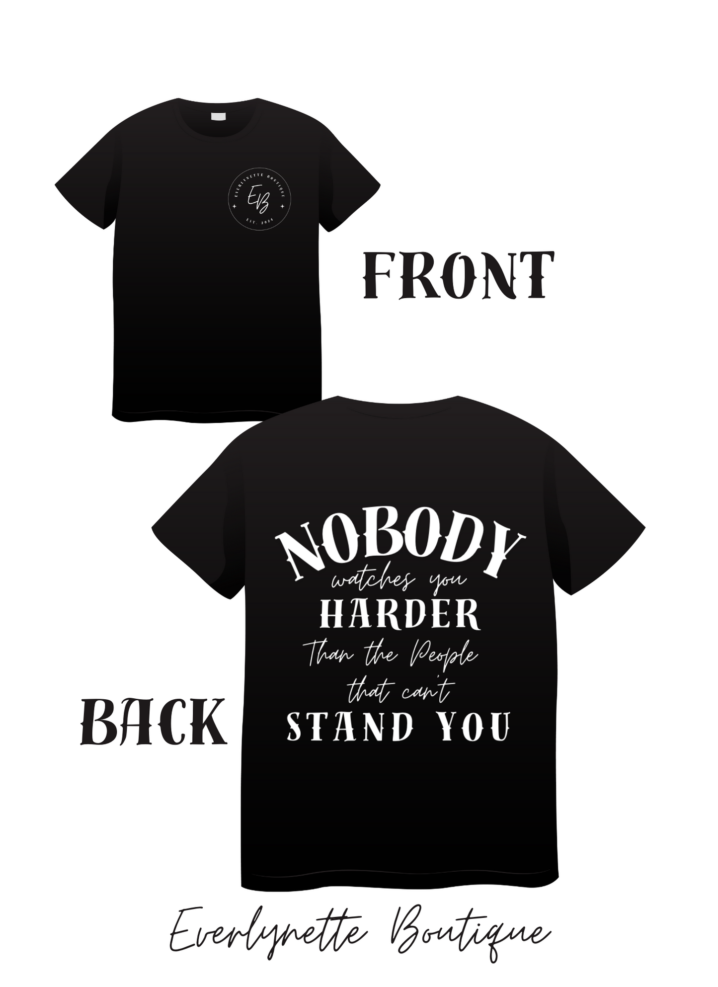 Nobody watches you harder
